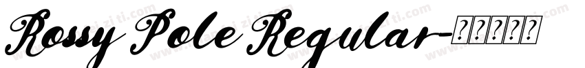 Rossy Pole Regular字体转换